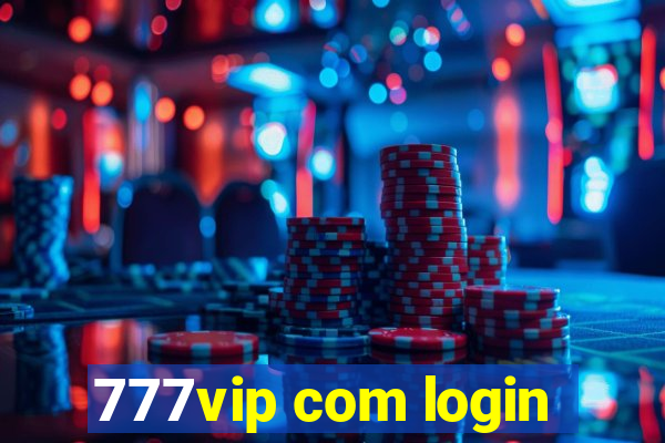 777vip com login